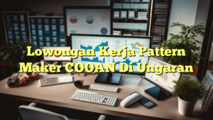 Lowongan Kerja Pattern Maker COOAN Di Ungaran