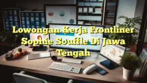 Lowongan Kerja Frontliner Sophie Souffle Di Jawa Tengah