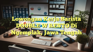 Lowongan Kerja Barista DOUBLE W RESTO Di Ngemplak, Jawa Tengah