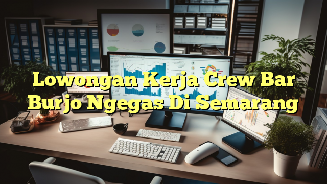 Lowongan Kerja Crew Bar Burjo Ngegas Di Semarang