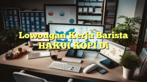 Lowongan Kerja Barista HAKUI KOPI Di