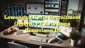 Lowongan Kerja Recruitment (Intern) PT Arta Boga Cemerlang Di